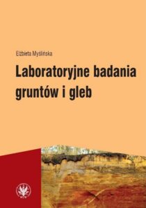 Okładka: Laboratoryjne badania gruntów i gleb (wydanie 3)