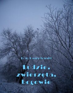 Okładka: Ludzie, zwierzęta, bogowie