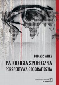 Okładka: Patologia społeczna. Perspektywa geograficzna