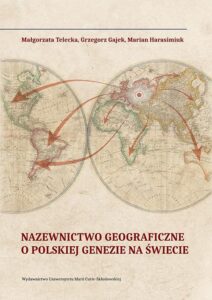 Okładka: Nazewnictwo geograficzne o polskiej genezie na świecie