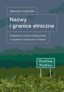 Okładka: Nazwy i granice etniczne. Dodatkowe nazwy miejscowości w językach mniejszości