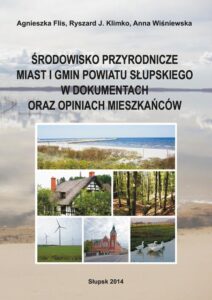 Okładka: Środowisko przyrodnicze miast i gmin powiatu słupskiego w dokumentach oraz opiniach mieszkańców