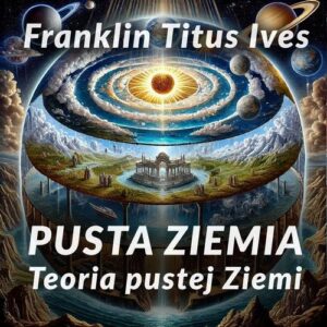 Okładka: Pusta Ziemia. Teoria pustej Ziemi