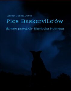 Okładka: Pies Baskerville'ów. Dziwne przygody Sherlocka Holmesa