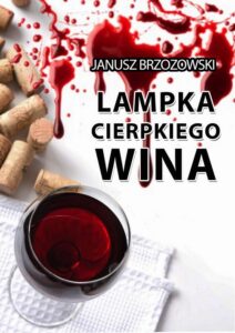 Okładka: Lampka cierpkiego wina
