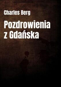 Okładka: Pozdrowienia z Gdańska