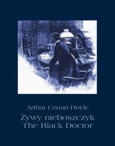 Okładka: Żywy nieboszczyk. The Black Doctor