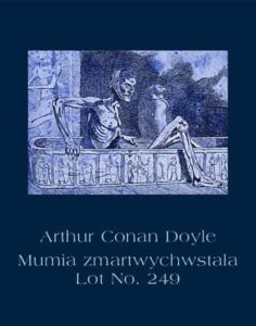 Okładka: Mumia zmartwychwstała. Lot No. 249