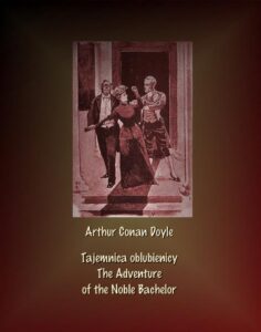 Okładka: Tajemnica oblubienicy. The Adventure of the Noble Bachelor