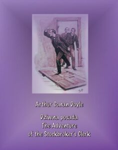 Okładka: Dziwna posada. The Adventure of the Stockbroker’s Clerk