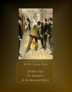 Okładka: Złośliwy figiel. The Adventure of the Norwood Builder