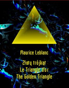 Okładka: Złoty trójkąt. Le Triangle d’or. The Golden Triangle