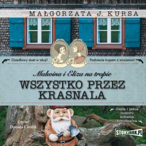 Okładka: Malwina i Eliza na tropie. Tom 2. Wszystko przez krasnala