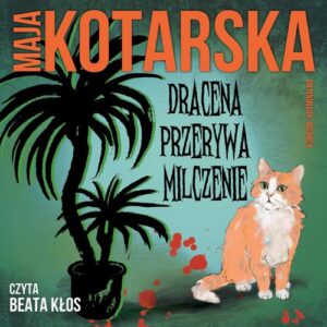 Okładka: Dracena przerywa milczenie
