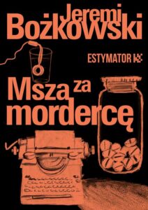 Okładka: Msza za mordercę