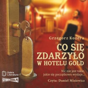 Okładka: Co się zdarzyło w hotelu Gold