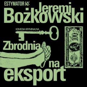 Okładka: Zbrodnia na eksport