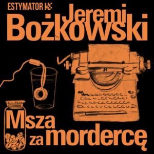 Okładka: Msza za mordercę