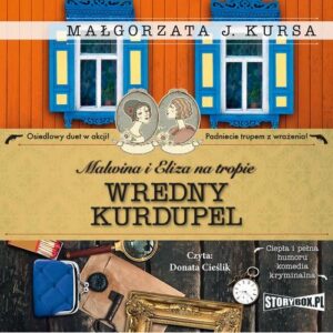 Okładka: Malwina i Eliza na tropie. Tom 3. Wredny Kurdupel