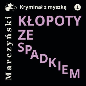 Okładka: Kłopoty ze spadkiem
