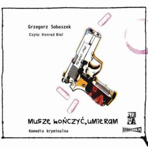 Okładka: Muszę kończyć, umieram