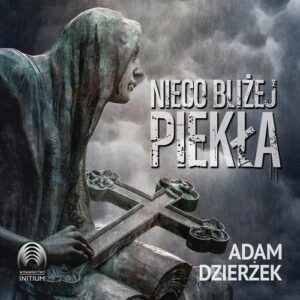 Okładka: Nieco bliżej piekła