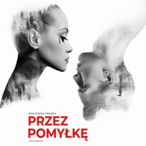 Okładka: Przez pomyłkę. Tom 1. Dorota Czerwińska