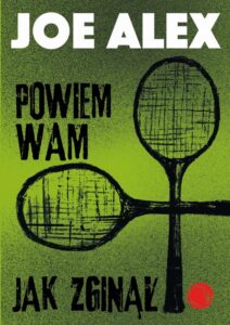 Okładka: Powiem wam, jak zginął