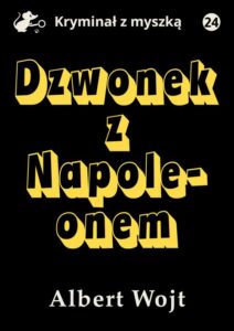 Okładka: Dzwonek z Napoleonem