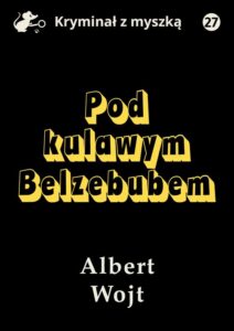 Okładka: Pod kulawym Belzebubem