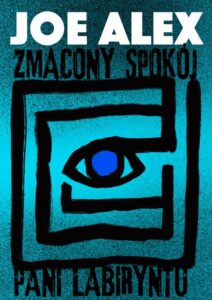 Okładka: Zmącony spokój Pani Labiryntu