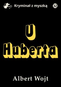 Okładka: U Huberta