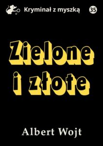 Okładka: Zielone i złote