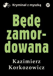 Okładka: Będę zamordowana