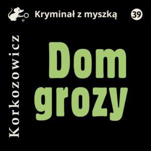 Okładka: Dom grozy
