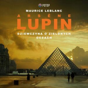 Okładka: Arsène Lupin. Dziewczyna o zielonych oczach