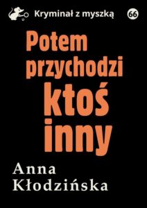 Okładka: Potem przychodzi ktoś inny