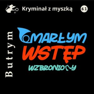 Okładka: Umarłym wstęp wzbroniony