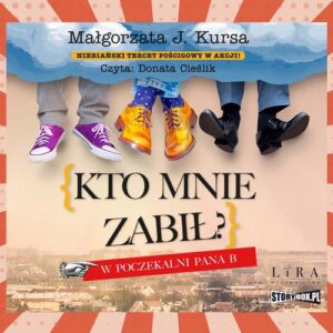 Okładka: Kto mnie zabił? W poczekalni Pana B