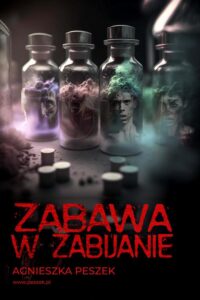 Okładka: Zabawa w zabijanie. Dorota Czerwińska. Tom 4