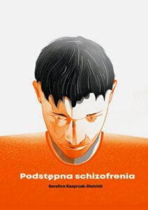 Okładka: Podstępna schizofrenia