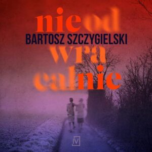 Okładka: Nieodwracalnie