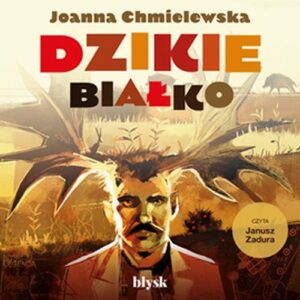 Okładka: Dzikie białko