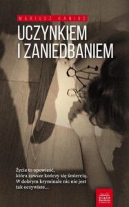 Okładka: Uczynkiem i zaniedbaniem