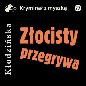 Okładka: Złocisty przegrywa