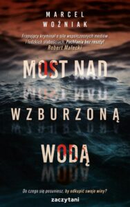 Okładka: Most nad wzburzoną wodą