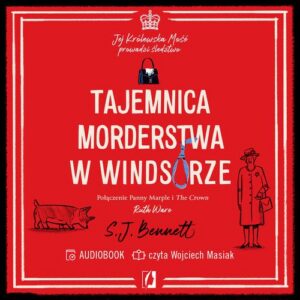 Okładka: Tajemnica morderstwa w Windsorze. Jej Królewska Mość prowadzi śledztwo. Tom 1