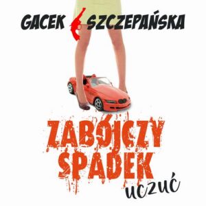Okładka: Zabójczy spadek uczuć