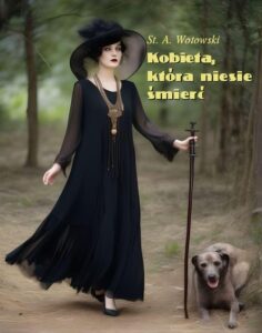 Okładka: Kobieta, która niesie śmierć. Powieść
