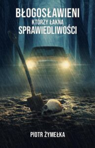 Okładka: Błogosławieni, którzy łakną sprawiedliwości